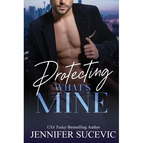 Protecting What's Mine: An Opposites Attract New Adult Romantic Suspense Novel - Paperback