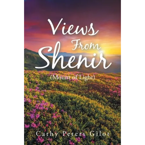 Views From Shenir (Mount of Light) - Paperback