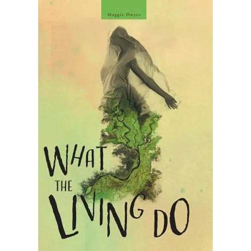 What the Living Do - Hardcover