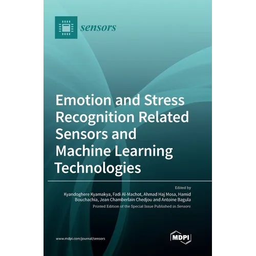 Emotion and Stress Recognition Related Sensors and Machine Learning Technologies