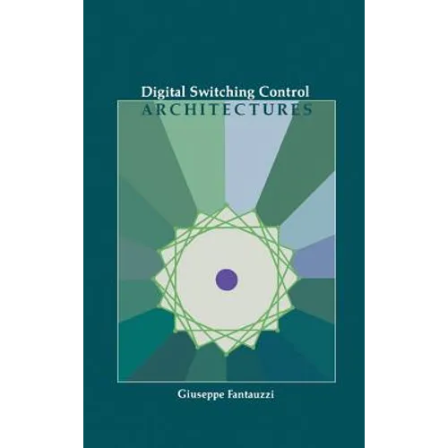 Digital Switching Control Architectures - Hardcover