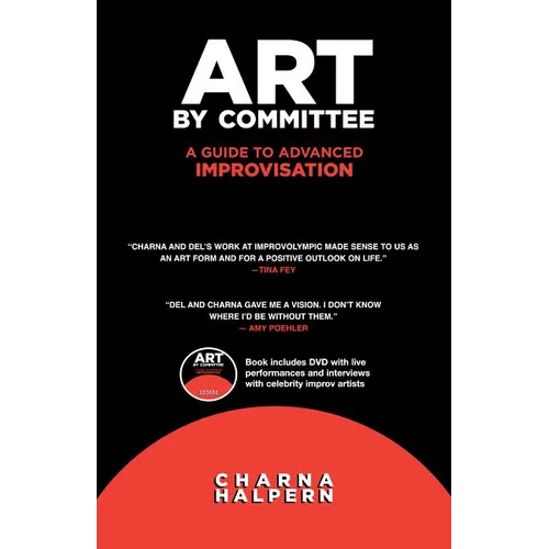 Art by Committee: A Guide to Advanced Improvisation; Sequel to 