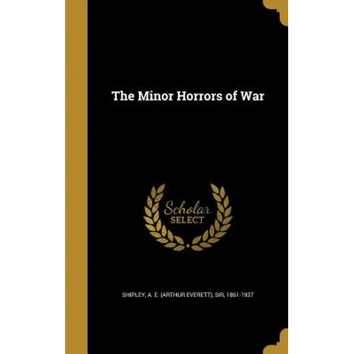 The Minor Horrors of War - Hardcover