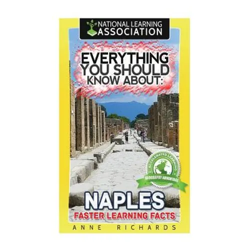 Everything You Should Know About: Naples - Paperback