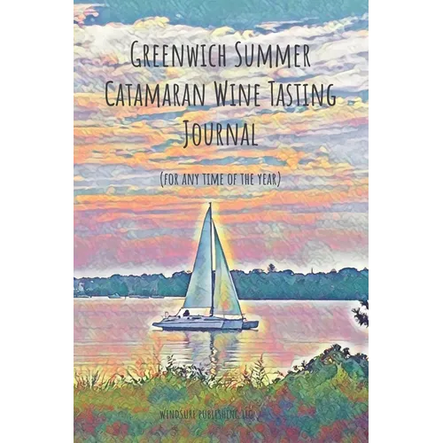 Greenwich Summer Catamaran Wine Tasting Journal - Paperback