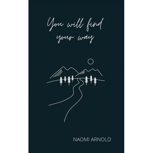 You Will Find Your Way - Paperback
