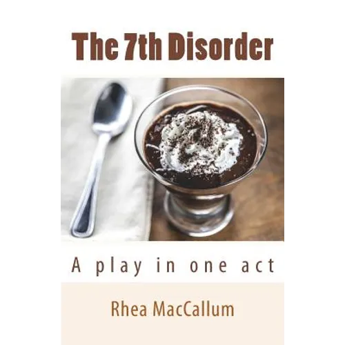 The 7th Disorder: A Play in One Act - Paperback