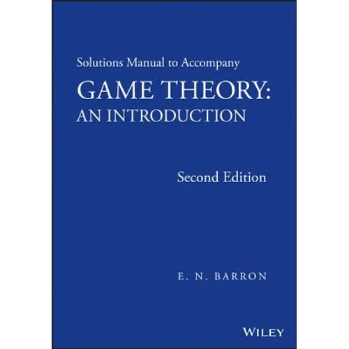 Solutions Manual to Accompany Game Theory: An Introduction - Paperback