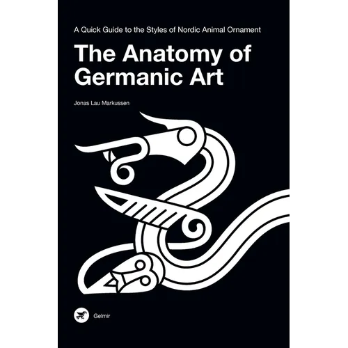 The Anatomy of Germanic Art: A Quick Guide to the Styles of Nordic Animal Ornament