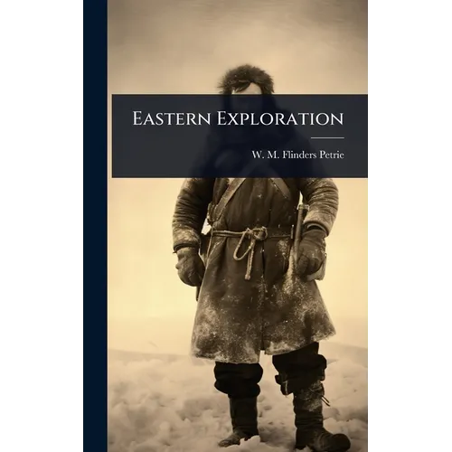 Eastern Exploration - Hardcover