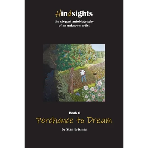Perchance to Dream: Book Six in the Hindsights series - Paperback