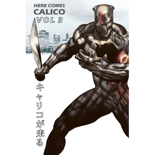 Here Comes CALICO: Ultimate Defender of Animals - Vol 3 - Paperback