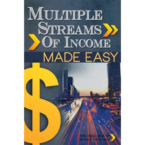 Multiple Streams of Income Made Easy - Paperback
