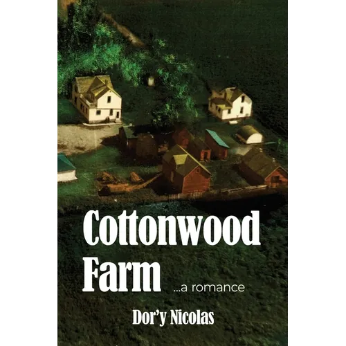 Cottonwood Farm: a romance - Paperback