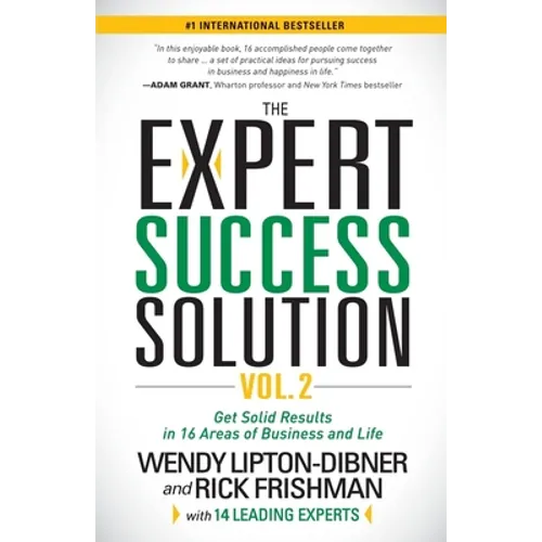 The Expert Success Solution: Get Solid Results in 16 Areas of Business and Life - Paperback