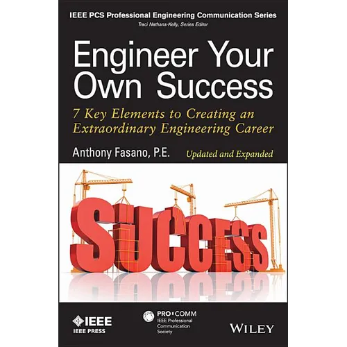 Engineer Your Own Success: 7 Key Elements to Creating an Extraordinary Engineering Career - Paperback