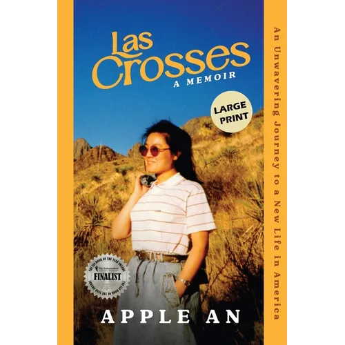 las Crosses: An Unwavering Journey to a New Life in America (Large Print) - Paperback