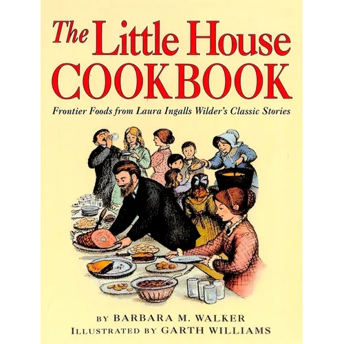 The Little House Cookbook - Hardcover