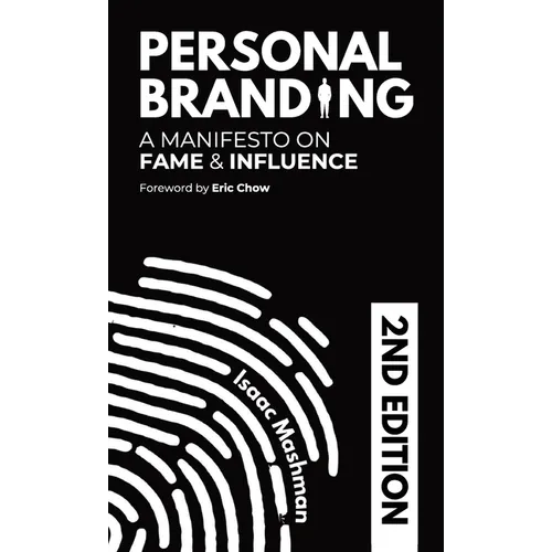 Personal Branding: A Manifesto on Fame and Influence - Hardcover