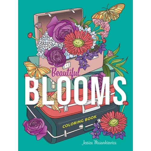 Beautiful Blooms Coloring Book - Paperback