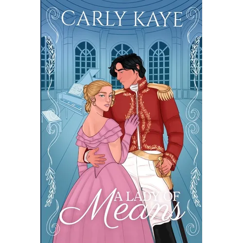 A Lady of Means: Roses and Rakes - Paperback