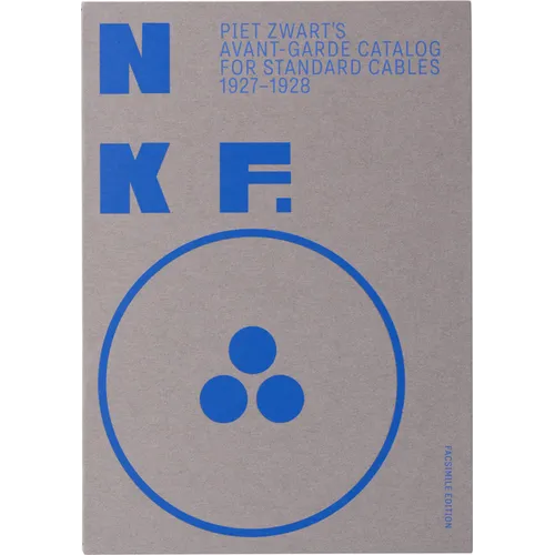 Nkf: Piet Zwart's Avant-Garde Catalog for Standard Cables: 1927-1928 - Paperback