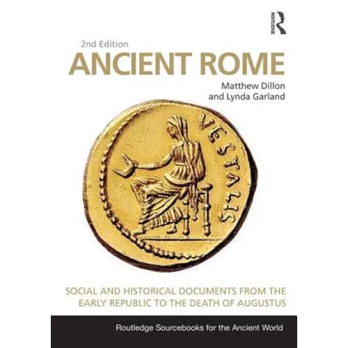 Ancient Rome: Social and Historical Documents from the Early Republic to the Death of Augustus - Paperback