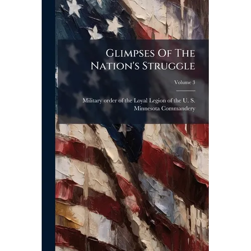 Glimpses Of The Nation's Struggle; Volume 3 - Paperback
