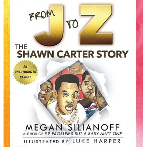 From J to Z: The Shawn Carter Story - Hardcover