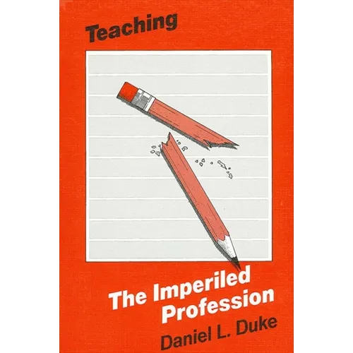 Teaching-The Imperiled Profession - Paperback