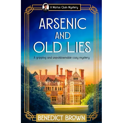 Arsenic and Old Lies: A Gripping and Unputdownable Cozy Mystery - Paperback