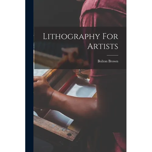 Lithography For Artists - Paperback