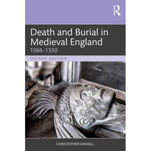 Death and Burial in Medieval England: 1066-1550 - Paperback