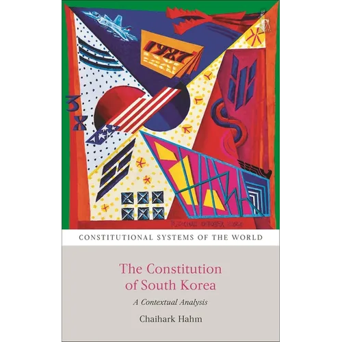 The Constitution of South Korea: A Contextual Analysis - Paperback