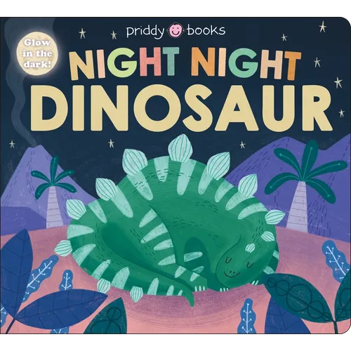 Night Night Dinosaur (Night Night Books): A Cozy, Rhyming Bedtime Book - Board Book