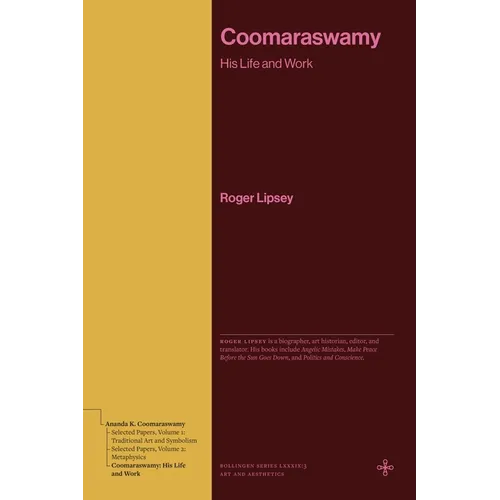 Coomaraswamy: His Life and Work - Hardcover