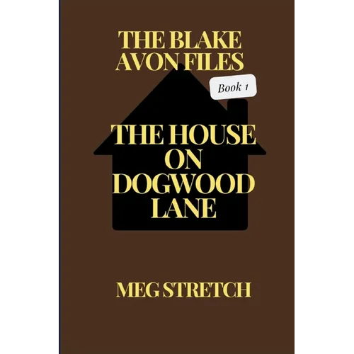 The House On Dogwood Lane: The House On Dogwood Lane - Paperback