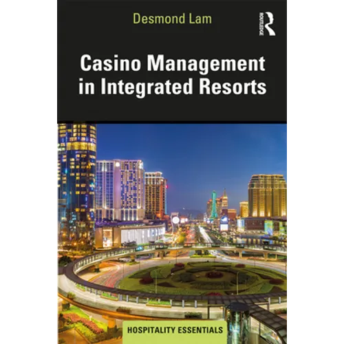 Casino Management in Integrated Resorts - Paperback
