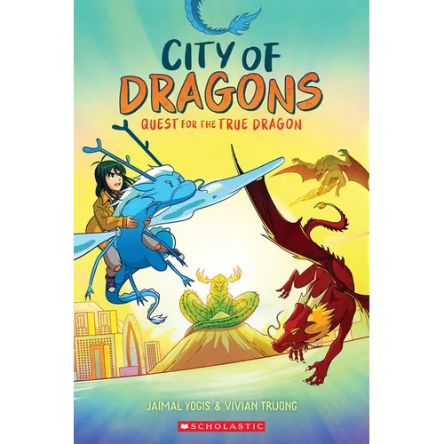Quest for the True Dragon: A Graphic Novel (City of Dragons 