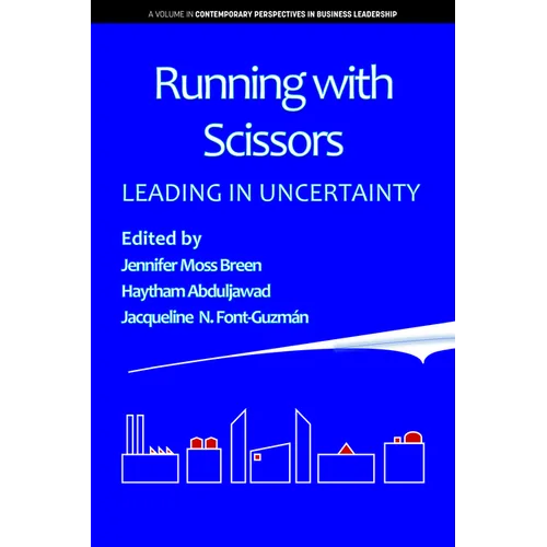 Running with Scissors: Leading in Uncertainty - Paperback