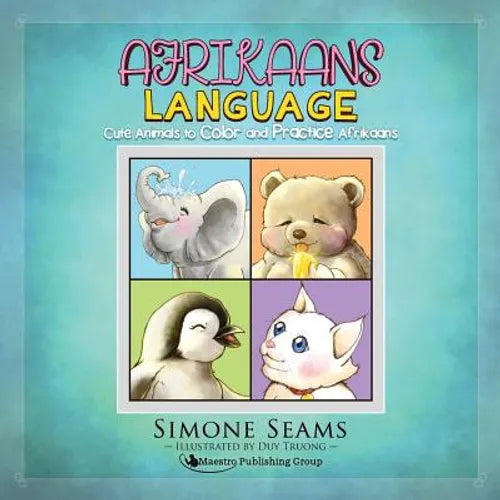 Afrikaans Children's Book: Cute Animals to Color and Practice Afrikaans - Paperback