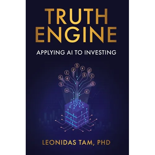 Truth Engine: Applying AI to Investing - Paperback