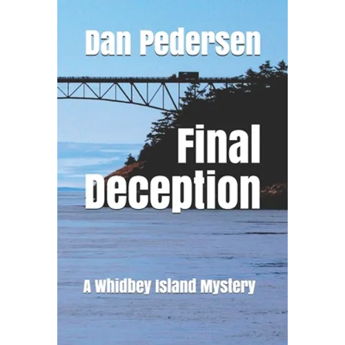 Final Deception: A Whidbey Island Mystery - Paperback