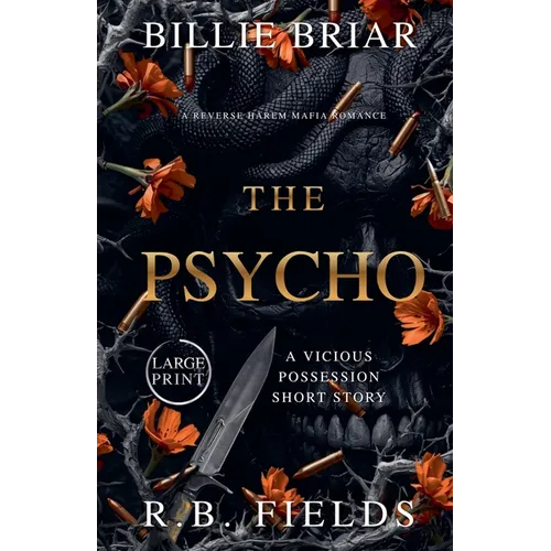 The Psycho: A Dark Mafia Romance - Paperback