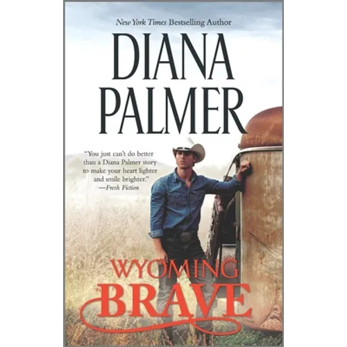 Wyoming Brave: A Contemporary Western Romance - Mass Market Paperbound
