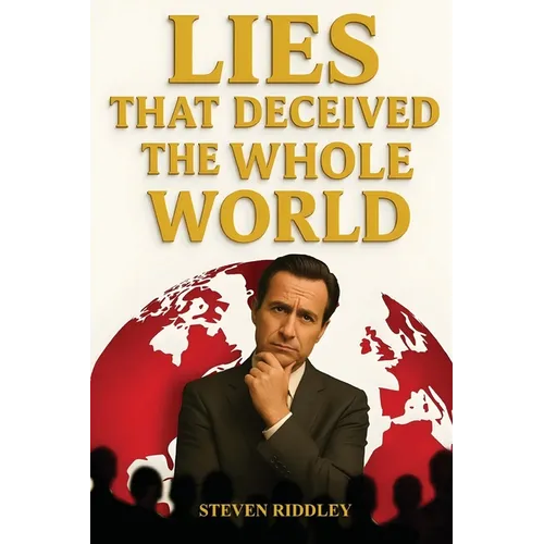 Lies That Deceived the Whole World - Paperback