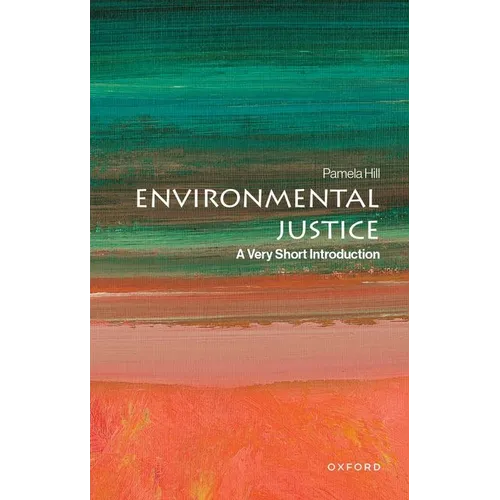 Environmental Justice: A Very Short Introduction - Paperback
