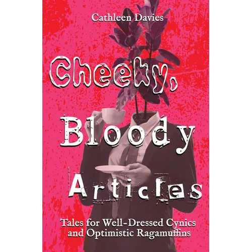 Cheeky, Bloody Articles - Paperback