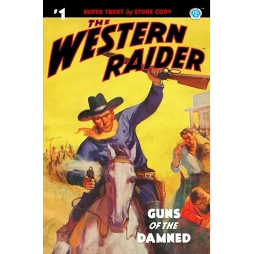 The Western Raider #1: Guns of the Damned - Paperback