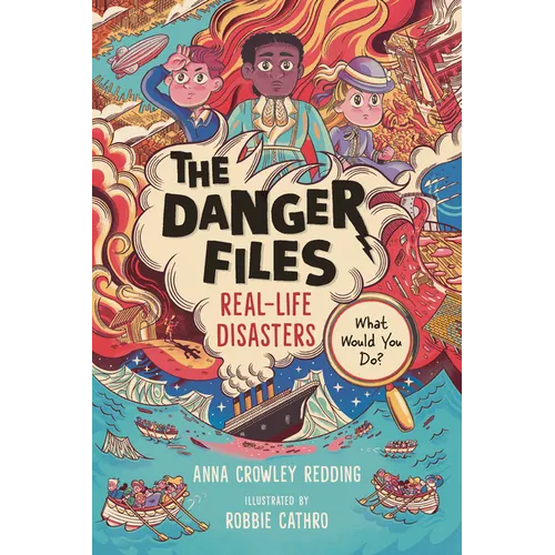 The Danger Files: Real-Life Disasters - Paperback
